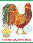 Image for Chicken Coloring Book : A Coloring Books For Boys &amp; Girls Age 3-8, with 50 Super Fun Chicken Coloring Pages !