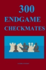 Image for 300 Endgame Checkmates
