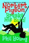 Image for Norbert Pigeon Breaks His Bum!