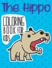 Image for The Hippo Coloring Book For Kids
