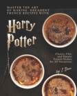 Image for Master the Art of Making Decadent French Recipes with Harry Potter