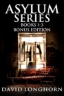 Image for Asylum Series Books 1 - 3 Bonus Edition : Supernatural Suspense with Scary &amp; Horrifying Monsters