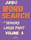 Image for Jumbo Wordsearch for Seniors Volume 4 : 200 New Stimulating Puzzles in Large Print
