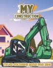 Image for My Construction Truck Coloring Book for Kids