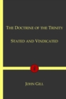 Image for The Doctrine of the Trinity Stated and Vindicated