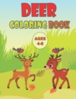 Image for Deer Coloring Book Ages 4-8 : This unique Deer Coloring Book is a fun way to introduce the Deer to your young learner; Fun Coloring Books For Kids 8.5 x 11 inches 30 pages