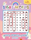 Image for Sight Words Word Search Book for Kids High Frequency : Cute Unicorns Sight Words Learning Materials Brain Quest Curriculum Activities Workbook Worksheet Book Word Search Puzzles for clever kids, curri