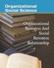 Image for Organizational Resource And Social Resource Relationship