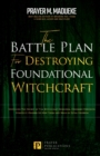 Image for The Battle Plan for Destroying Foundational Witchcraft