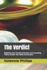 Image for The Verdict : Settling the Controversies surrounding Tithe under the New Covenant