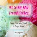 Image for Sweet Ice Cream and Frozen Treats - Sugar Cones - Cool Treats - Frozen Dessert