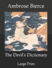 Image for The Devil&#39;s Dictionary : Large Print
