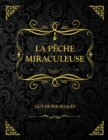 Image for La peche miraculeuse : Edition Collector - Guy de Pourtales