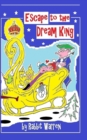 Image for Escape to the Dream King