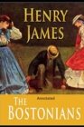 Image for The Bostonians- By Henry James(Annotated)