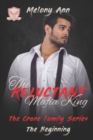 Image for The Reluctant Mafia King : A Mafia Billionaires Romance