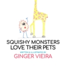 Image for Squishy Monsters Love Their Pets