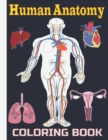 Image for Human Anatomy Coloring Book : Human Body Anatomy Coloring Book for Kids