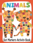 Image for Animals Dot Markers Activity Book