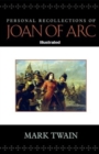 Image for Personal Recollections of Joan of Arc Illustrated