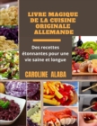 Image for Livre Magique de la Cuisine Originale Allemande