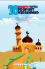 Image for 30 Nights with Prophet Muhammad : Islamic book for Children on the Life of Allah&#39;s Messenger Muhammad and his Companions: Ramadan Stories for Muslim kids from the Quran and Hadith Book 1