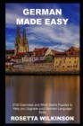 Image for German Made Easy : 2100 Exercises and Word Game Puzzles to Help you Upgrade your German Language Skills