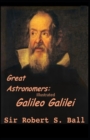 Image for Great Astronomers Galileo Galilei Illustrated
