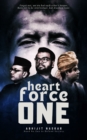 Image for Heart Force One : Need No Gun to Defend Society
