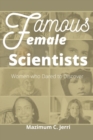 Image for Famous Female Scientists : Women who Dared to Discover