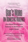 Image for God&#39;s Word on Domestic Violence, Large Print : 1000 More Scriptures, from Genesis to Revelation, One Thousand Scriptures on Abuse and How God Responds to It