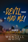 Image for The Devil Thought He Had Me! Vol. II