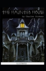 Image for The Haunted House Illustrated