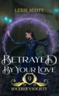 Image for Betrayed by Your Love