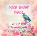 Image for Bird Attraction - Book About Birds - Habitats - Feeding - Different Birds Around the World