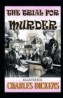 Image for The Trial for Murder Annotated