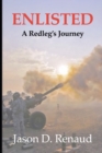 Image for Enlisted : A Redleg&#39;s Journey