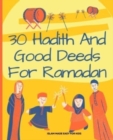 Image for 30 Hadith and Good Deeds for Ramadan - Islam Made Easy for Kids