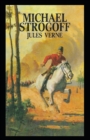 Image for Michael Strogoff, or The Courier of the Czar