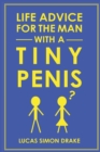 Image for Life Advice for the Man With a Tiny Penis