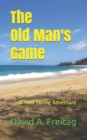 Image for The Old Man&#39;s Game