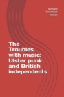 Image for The Troubles, with music