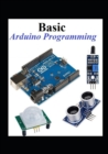 Image for Basic Arduino Programming : 15 Arduino Program