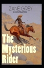Image for The Mysterious Rider Illustrated