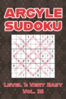 Image for Argyle Sudoku Level 1 : Very Easy Vol. 35: Play Argyle Sudoku 9x9 Nine Numbers Grid With Solutions Easy Level Volumes 1-40 Sudoku Cross Sums Variation Travel Paper Logic Games Solve Japanese Puzzles E