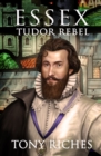 Image for Essex - Tudor Rebel