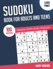 Image for Sudoku Book For Adults And Teens 100 Unique Start-Level Puzzles