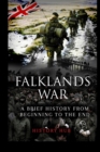 Image for Falklands War : A Brief History from Beginning to the End