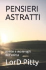 Image for Pensieri Astratti : poesie e monologhi dell&#39;anima