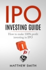 Image for IPO Investing Guide : How to make 100% profit investing in IPO